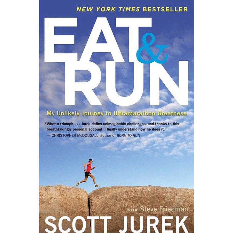 Gang HMH Publishing | Essen Und Rennen: Meine Unwahrscheinliche Reise Zur Ultramarathon-Grose Von Scott Jurek