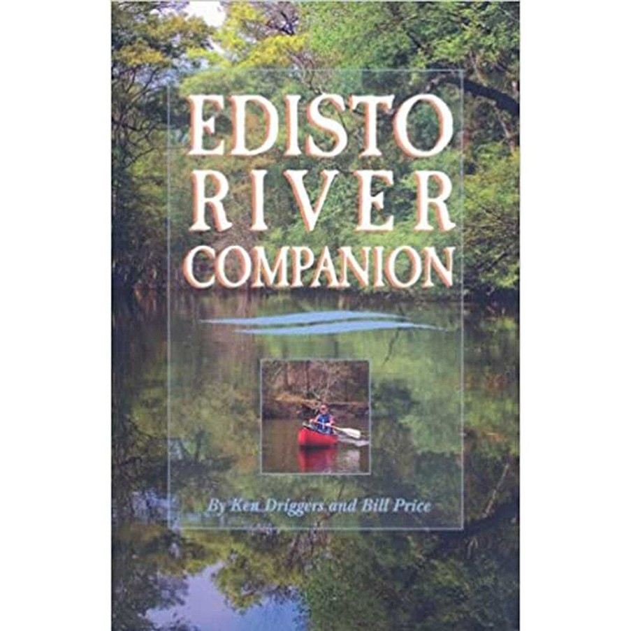 Gang Palmetto Conservation Foundation | Edisto River Companion Von Ken Driggers