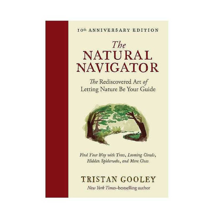 Gang Workman Publishing | Der Naturliche Navigator: Die Wiederentdeckte Kunst, Sich Von Der Natur Leiten Zu Lassen Von Tristan Gooley